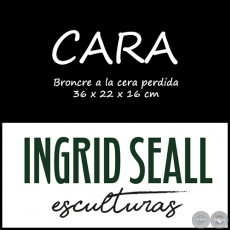 Obra: CARA - Artista: Ingrid Seall 